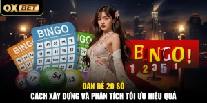 Dàn Đề 20 Số - Cách Xây Dựng Và Phân Tích Tối Ưu Hiệu Quả