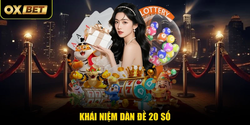 Khái niệm dàn đề 20 số