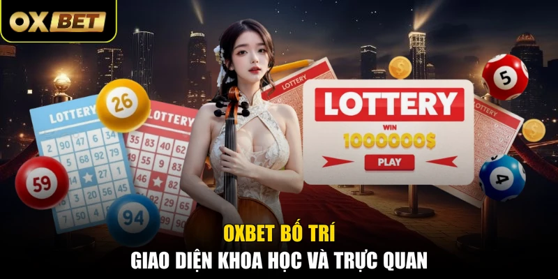 OXBET bố trí giao diện khoa học và trực quan